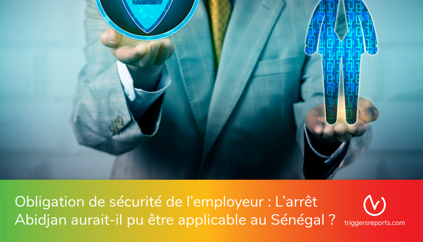 Employer’s safety obligation: Could the Abidjan ruling have been applicable in Senegal?